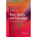 Race, Equity, and Education: Sixty Years from Brown