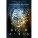 River of Ashes