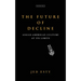 The Future of Decline: Anglo-American Culture at Its Limits