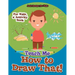 Teach Me How to Draw That! For Kids, a Activity Book