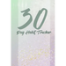 30 day habits tracker: 100 pages, 1 habit per page, start your journey today!