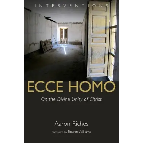 Ecce Homo: On the Divine Unity of Christ