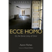 Ecce Homo: On the Divine Unity of Christ