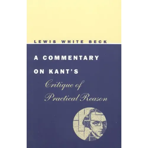 A Commentary on Kant's Critique of Practical Reason