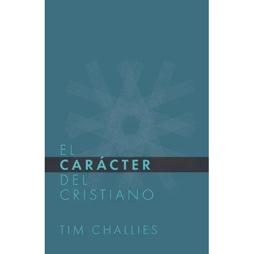 El Cáracter del Cristiano