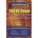 The EIT/FE Exam "HOW TO PASS ON YOUR FIRST TRY": FastTrack: Over 330 Practice Problems!