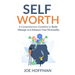 Self Worth: A Comprehensive Guideline to Build, Manage and Enhance Your Personality