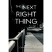 The Next Right Thing