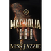Magnolia 3: The Finale
