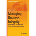 Managing Business Integrity: Prevent, Detect, and Investigate White-Collar Crime and Corruption