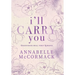I'll Carry You: A Contemporary Romance Novel