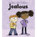 Dealing with Feeling Jealous