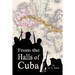 From the Halls of Cuba