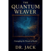The Quantum Weaver: Untangling the Threads of Reality