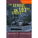 The School on 103rd Street