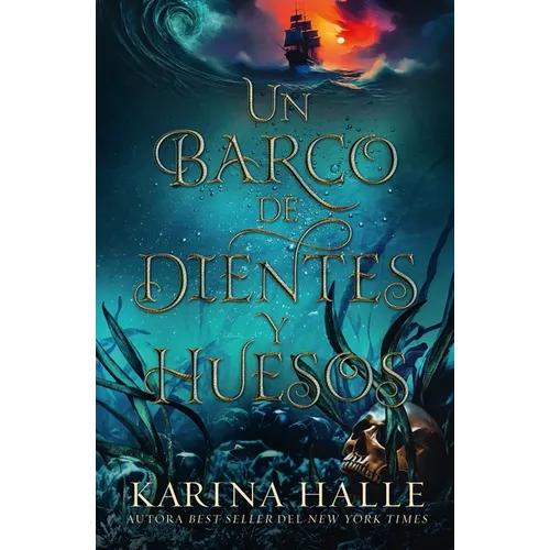 Un Barco de Dientes Y Huesos