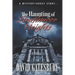 The Haunting of Strathmoor Heights: A Mystery/Ghost Story