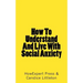 How To Understand And Live With Social Anxiety