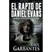 El rapto de Daniel Evans: Una novela policíaca de misterio y suspense