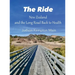 The Ride: New Zealand and the Long Road Back to Health