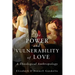 The Power and Vulnerability of Love: A Theological Anthropology