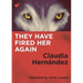 They Have Fired Her Again