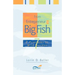 From Entrepreneur to Big Fish: 7 Principles to Wild Success