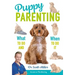 Puppy Parenting: What to Do and When to Do It