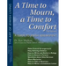 A Time to Mourn, a Time to Comfort (2nd Edition): A Guide to Jewish Bereavement