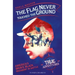 The Flag Never Touched the Ground: America's Brave Black Regiment in Battle