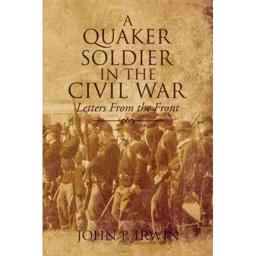 A Quaker Soldier in the Civil War