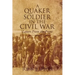A Quaker Soldier in the Civil War