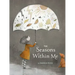 The Seasons Within Me