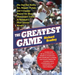 The Greatest Game: The Day That Bucky, Yaz, Reggie, Pudge, and Company Played the Most Memorable Game in Baseball's Most Intense Rivalry