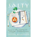Salty: Lessons on Eating, Drinking, and Living from Revolutionary Women