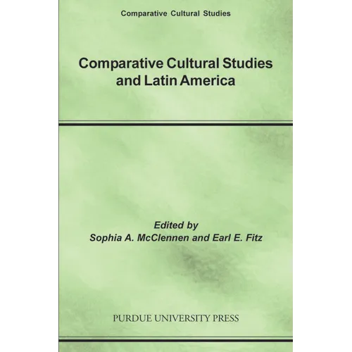 Comparative Cultural Studies and Latin America