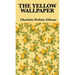 The Yellow Wallpaper