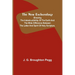 The New Eschatology; Showing the Indestructibility of the Earth and the Wide Difference Between the Letter and Spirit of Holy Scripture.