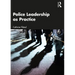Police Leadership as Practice