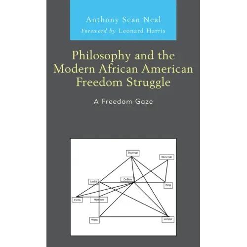 Philosophy and the Modern African American Freedom Struggle: A Freedom Gaze