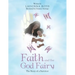 Faith and the God Fairy: The Story of a Survivor