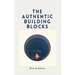 The authentic building blocks