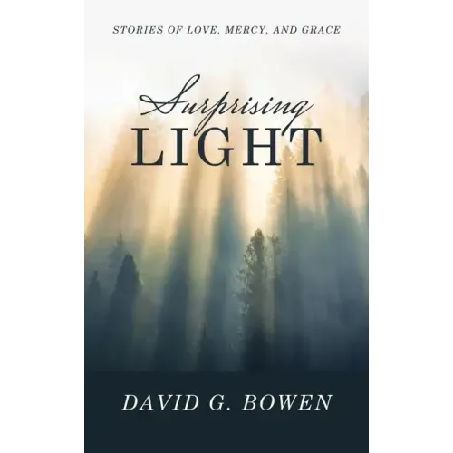 Surprising Light: Stories of Love, Mercy, and Grace