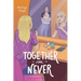 Together for Never
