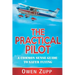 The Practical Pilot: A Common Sense Guide to Safer Flying