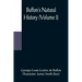 Buffon's Natural History (Volume I)