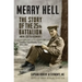 Merry Hell: The Story of the 25th Battalion (Nova Scotia Regiment), Canadian Expeditionary Force, 1914-1919
