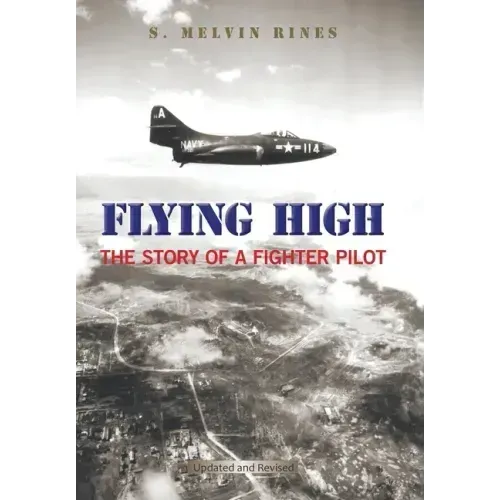 Flying High: The Story of a Fighter Pilot
