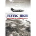 Flying High: The Story of a Fighter Pilot