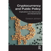 Cryptocurrency and Public Policy: Implications for Democracy and Governance